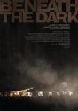 Beneath the Dark