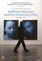 Gottfried Helnwein and The Dreaming Child